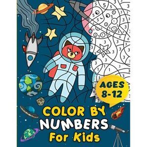 Color By Numbers For Kids Ages 8-12 Children's Activity Book Large Print Colorin